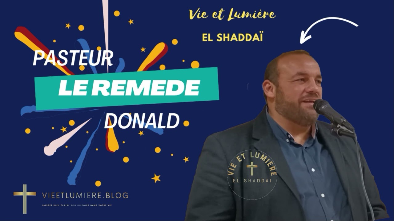 Prédication du Pasteur Donal : Découvrez 'Le Remède' pour l'Âme 🙏📖