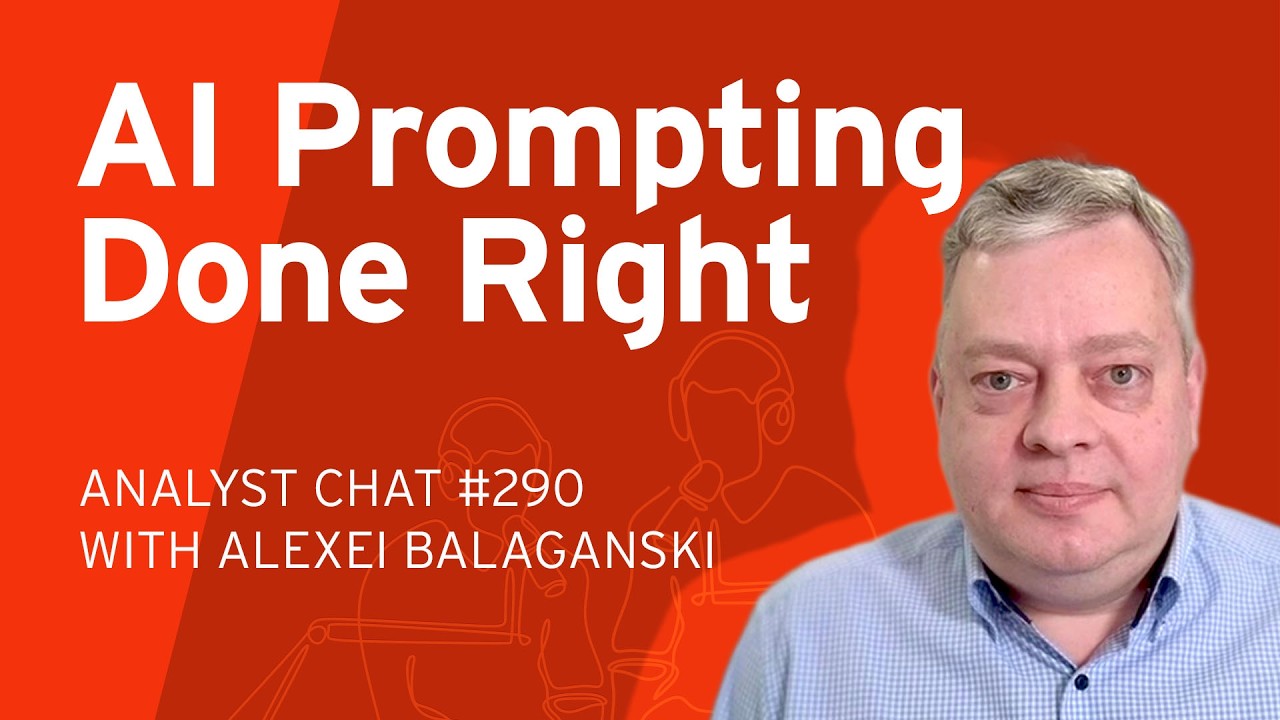 How to Work Smarter with Generative AI: Do’s, Don’ts, and Real-World Tips | Analyst Chat 290