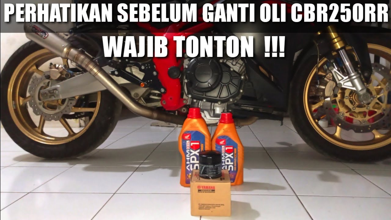 GANTI OLI DAN FILTER OLI PALING RECOMEND BUAT CBR250RR | JANGAN SALAH PILIH JENIS OLI