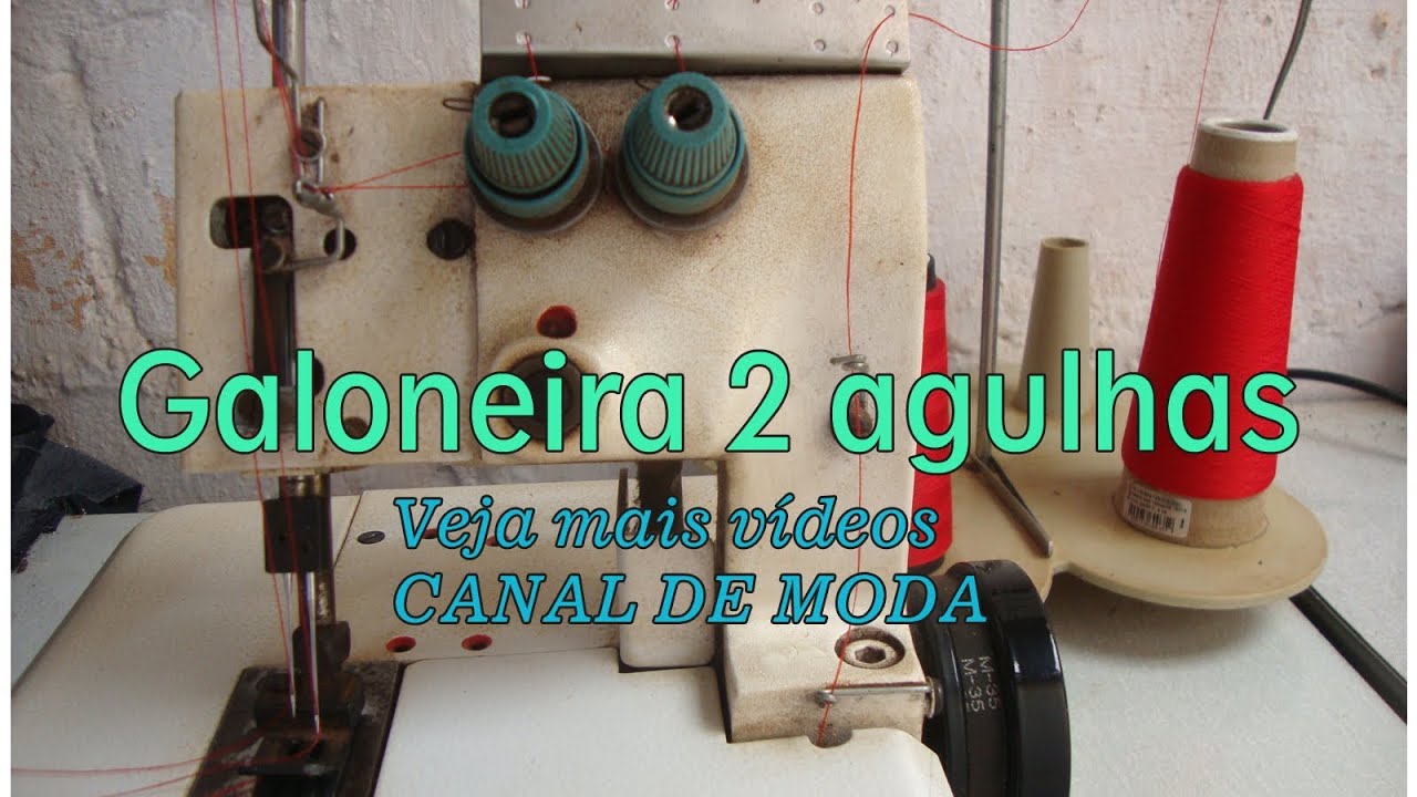 Máquina de costura Galoneira Semi industrial 2 agulhas  Alana Santos Blogger