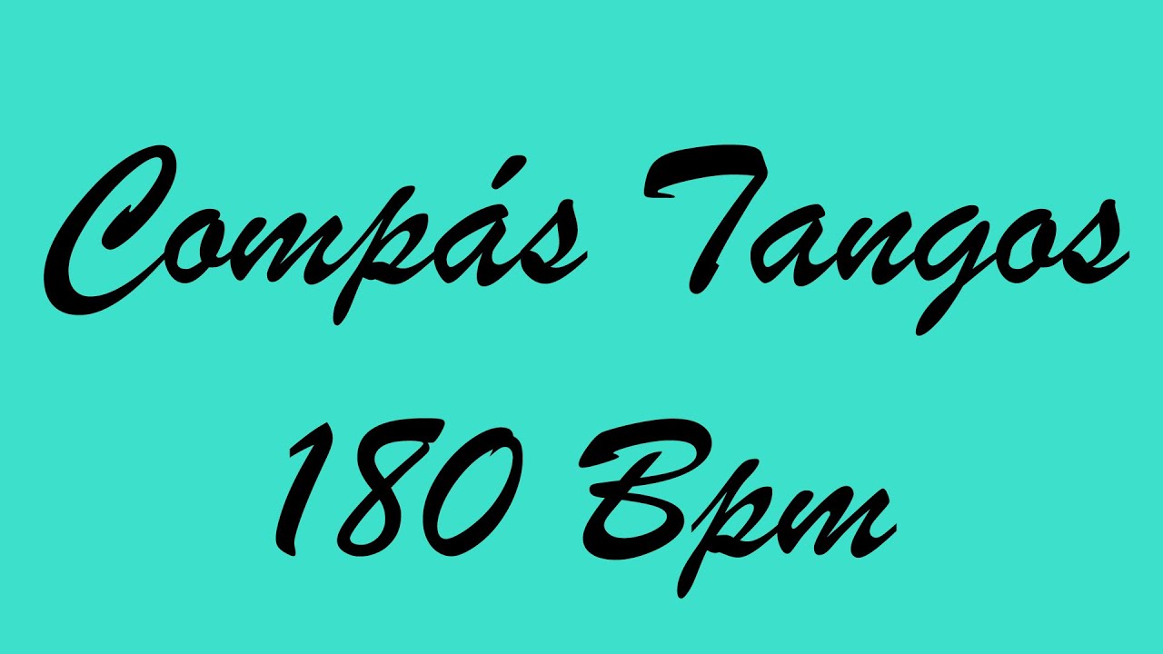 Compás Tangos 180 Bpm - Bases Flamencas