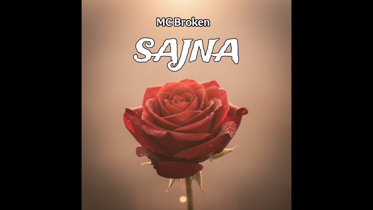 MC Broken - SAJNA | official lyrical audio | prod. 