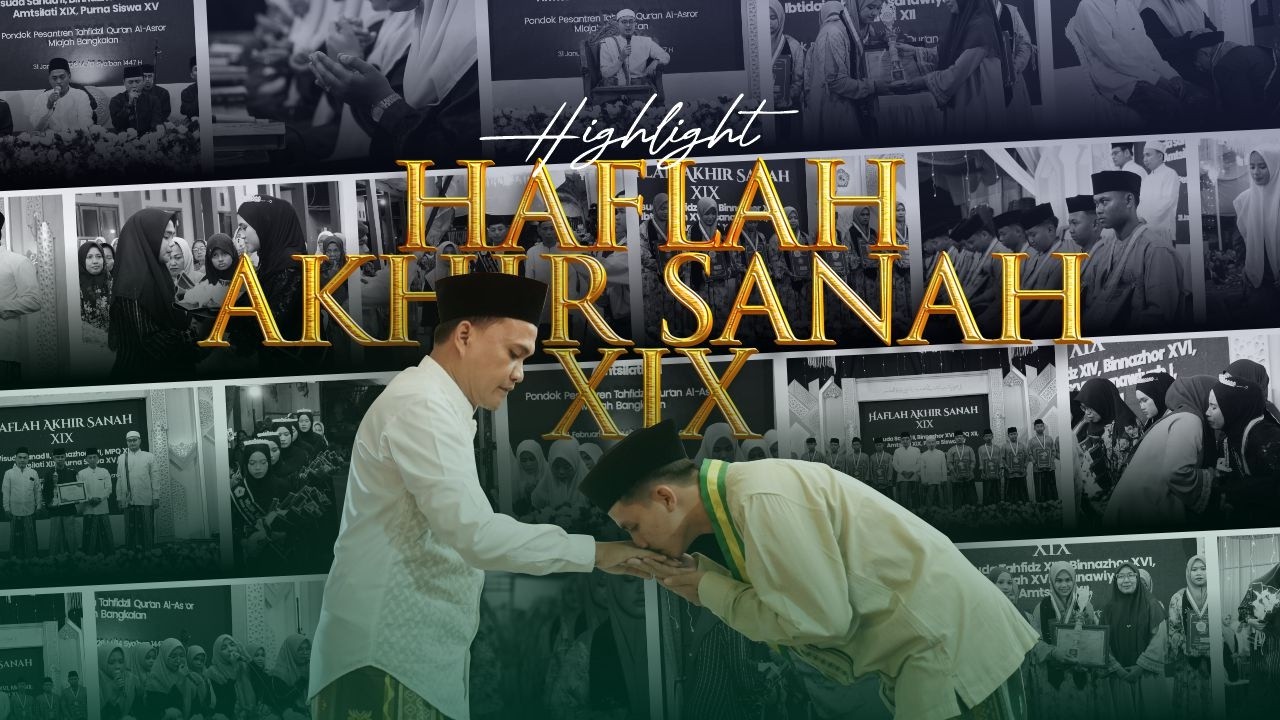HIGHLIGHT HAFLAH AKHIR SANAH KE-XIX | Pondok Pesantren Tahfidzil Qur'an Al-Asror
