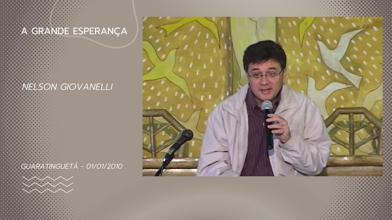 A Grande Esperança - Nelson Giovanelli