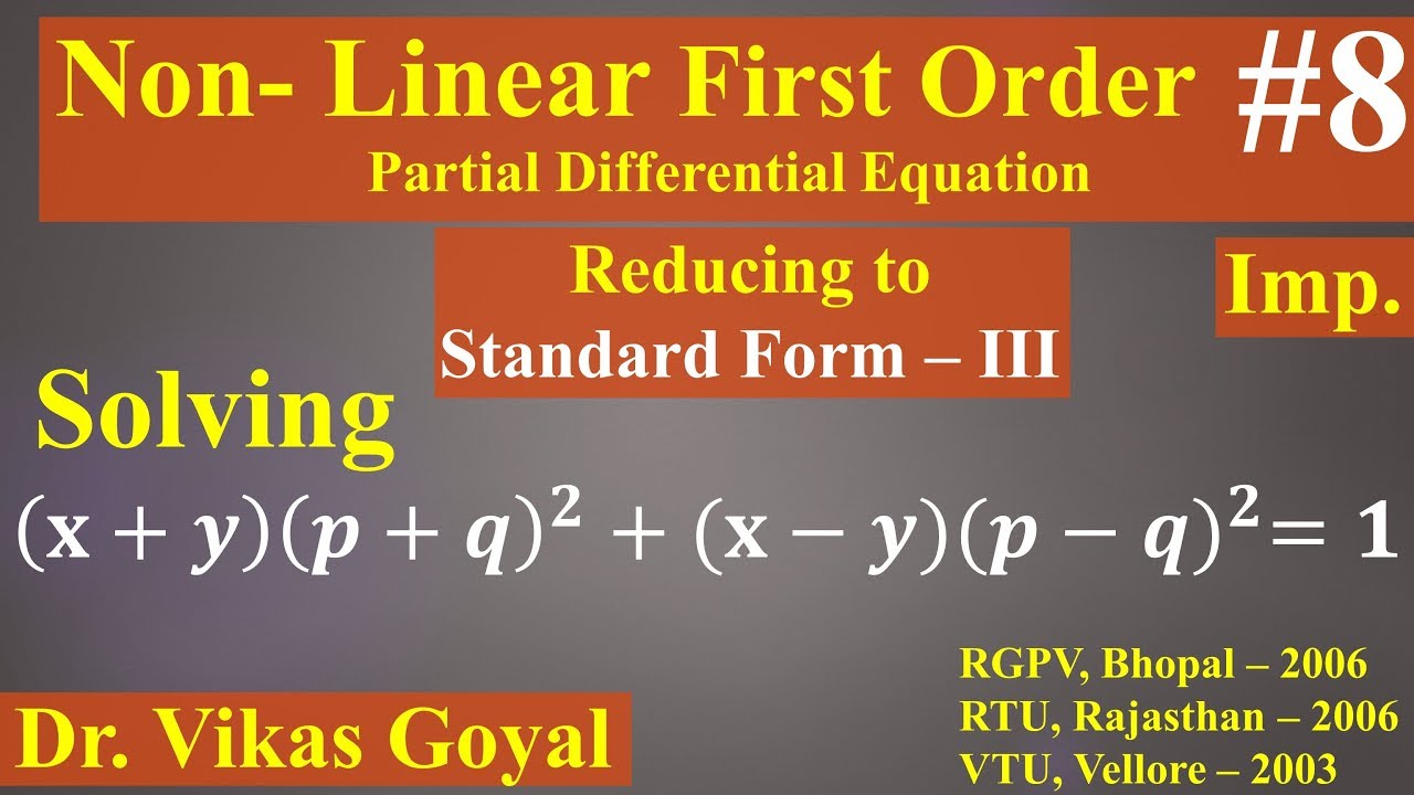 Non Linear Partial Differential Eq. of First Order #8 in Hindi (Imp.)| Reducing to Standard Form-III