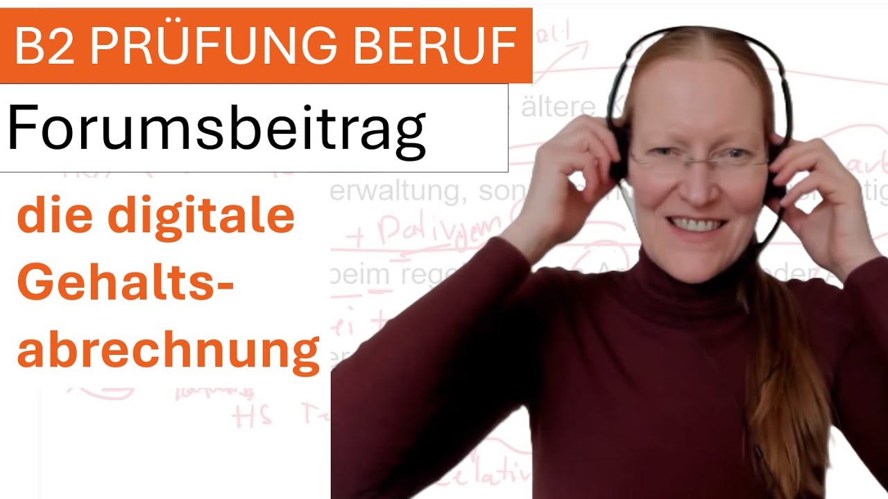 B2  Prüfung Deutsch / Beruf / Forumsbeitrag schreiben / digitale Abrechnung / telc / test / Beispiel