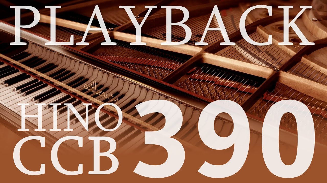 HINO 390 CCB - Eis que vem o Verdadeiro (Playback Piano e Cello)