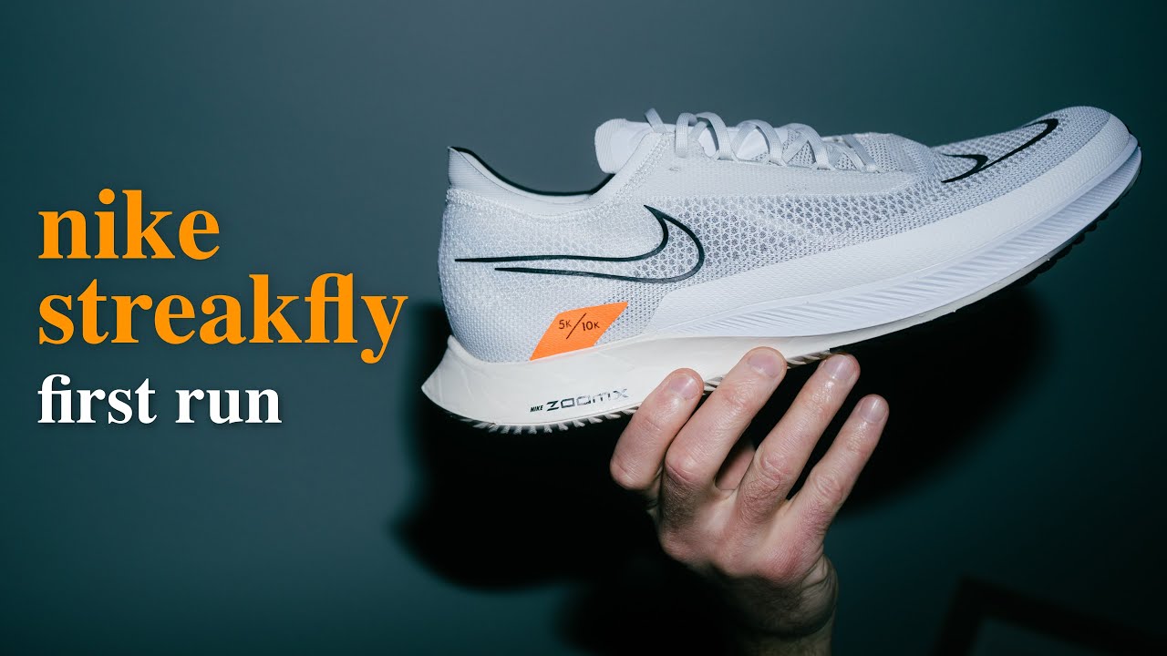 NIKE STREAKFLY - FIRST IMPRESSIONS