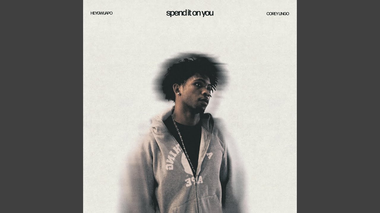 spend it on you (feat. Corey Lingo)