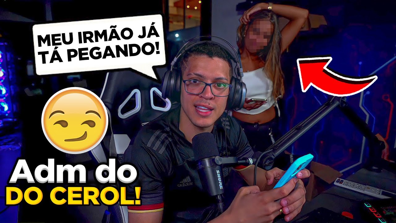 VAZOU A ADM DO CEROL NA LIVE!!! - IRMÃO DO CEROL TÁ PEGANDO?