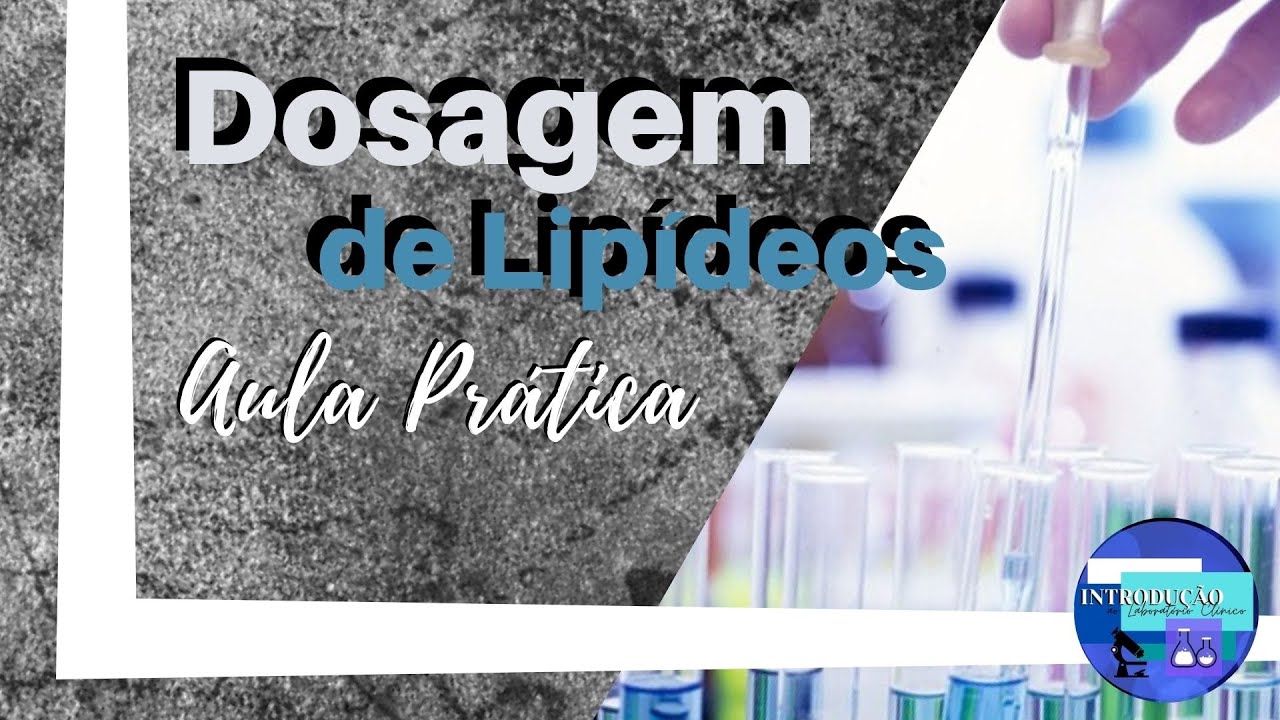 Dosagem de Lipídeos (Aula prática)