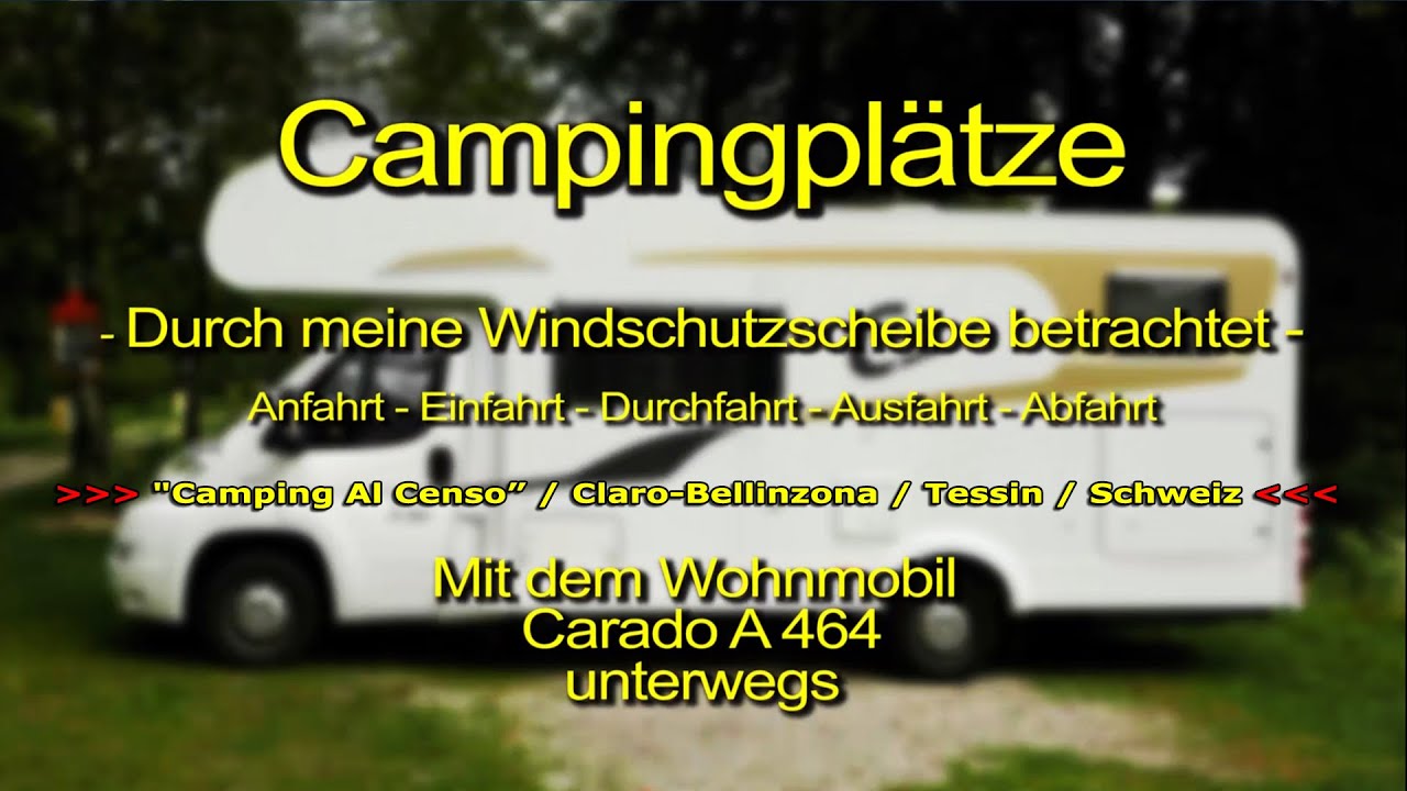 Bellinzona/Claro - Camping „Al Censo“ / Tessin / Schweiz / Switzerland