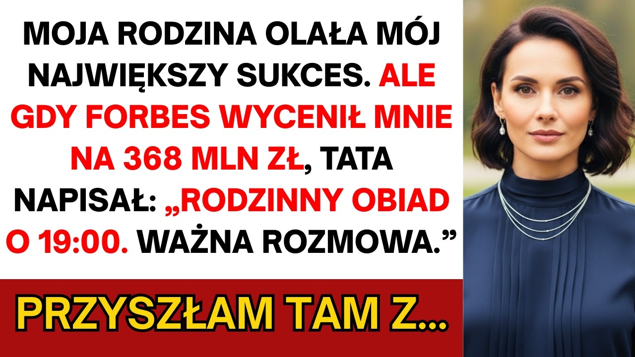 Rodzina zignorowała mój sukces, ale gdy Forbes napisał o 370 mln zł, tata wysłał SMS...