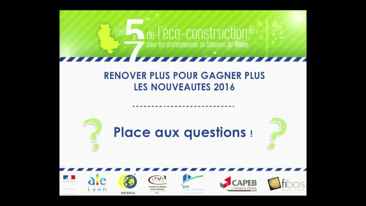 Echanges avec la salle - Rénover plus pour gagner plus !