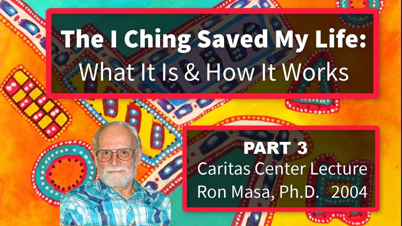 The I Ching Saved My Life #3: What It Is & What It Does