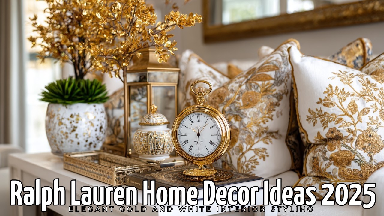 Ralph Lauren Home Decor Ideas 2025: Elegant Gold and White Interior Styling