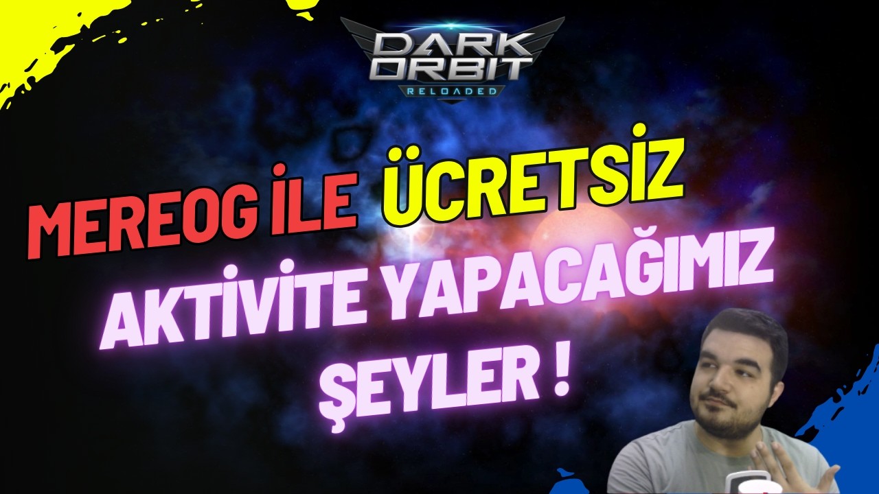 Darkorbit Mereog İle Ücretsiz AKTİVİTE YAPACAĞIMIZ ŞEYLER ! #mereog #darkorbit
