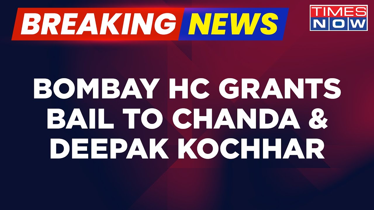 Breaking News: Bombay HC Orders Release Of Chanda & Deepak Kochhar, CBI Set To Move To Top Court