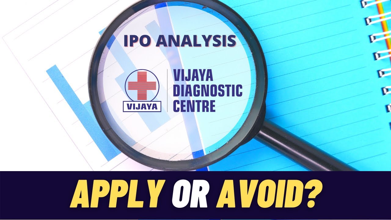 Vijaya Diagnostic Centre 🏥  IPO - APPLY OR AVOID? | Vijaya Diagnostic IPO Review | Let&rsquo;s Get Rich