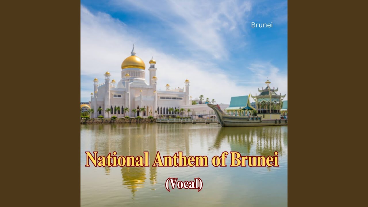 National Anthem of Brunei