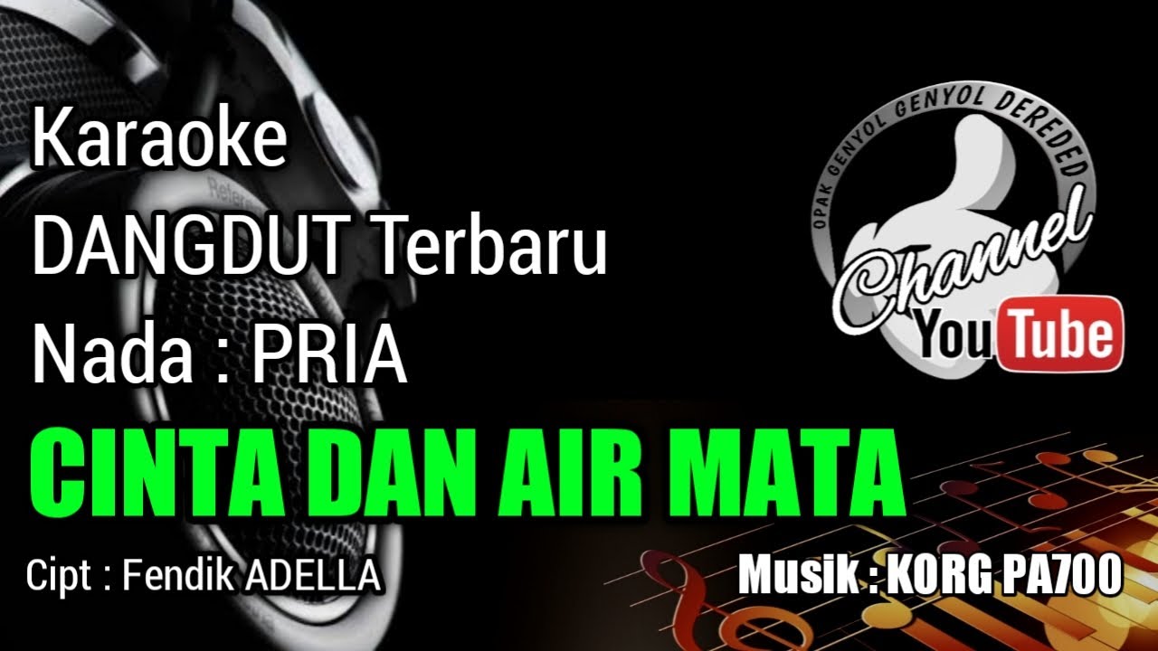 CINTA DAN AIR MATA Karaoke - Fendik ADELLA || Nada PRIA