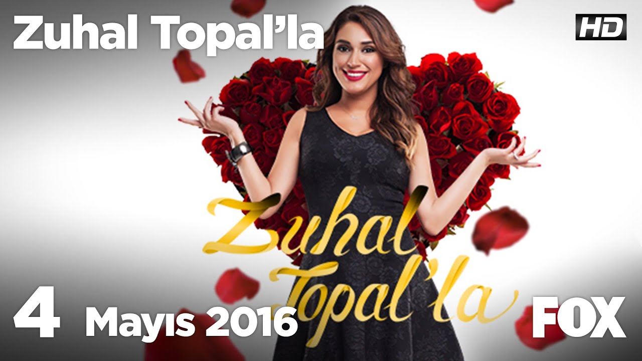 Zuhal Topal'la 4 Mayıs 2016