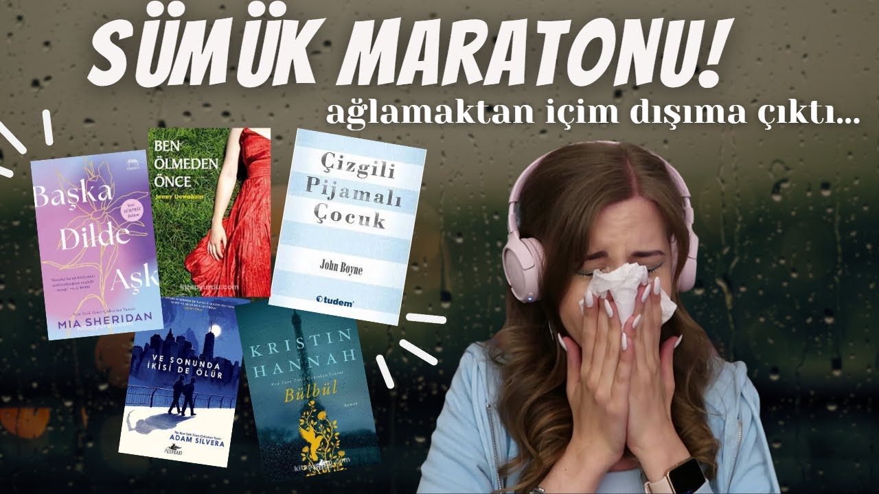 Sümük Maratonu! (Ağlama Garantili 5 Kitap Okudum!)