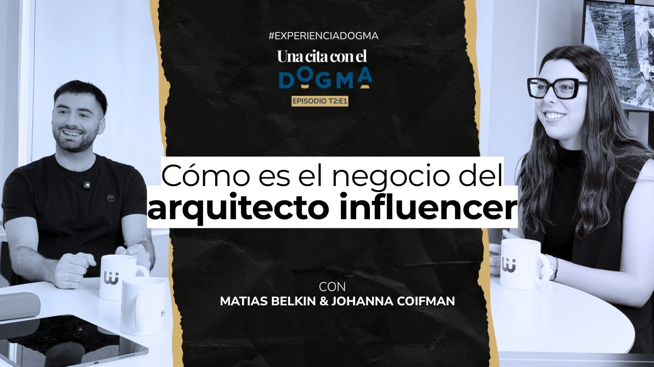 El arquitecto como marca personal: negocio y visibilidad en medios digitales | #UnaCitaConElDogma