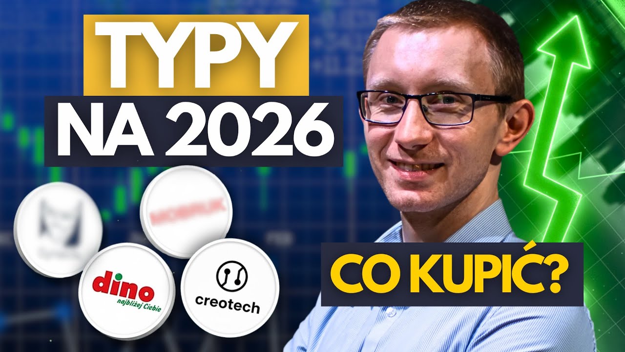 Jakie sp&oacute;łki dadzą zarobić w 2026 na GPW?