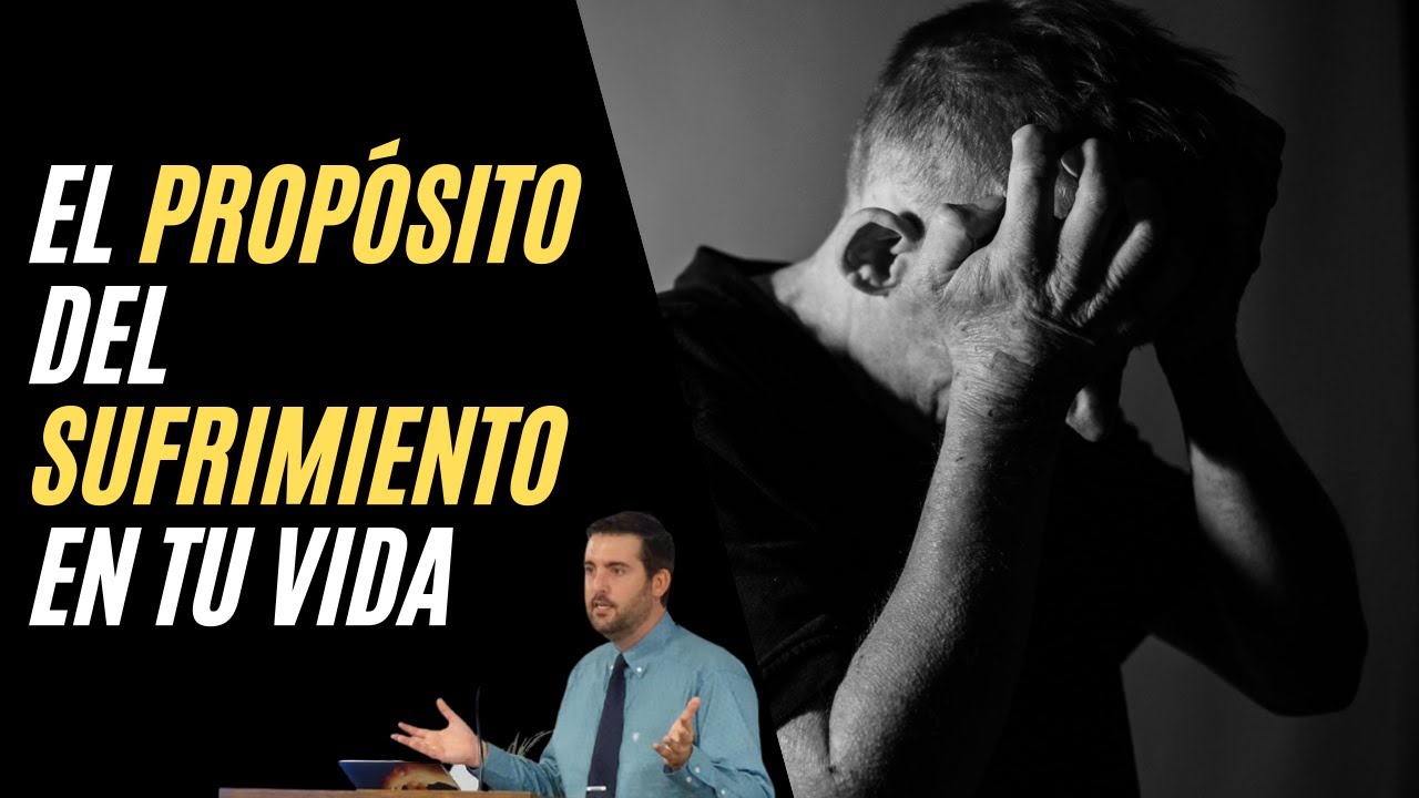 El Propósito del SUFRIMIENTO En Tu Vida 😥😭 Juan Manuel Vaz