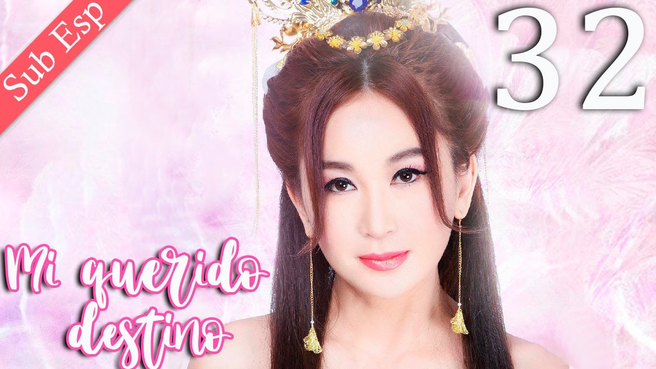 【Sub  Español】Mi Querido Destino 32 | My Dear Destiny | 亲爱的义祁君