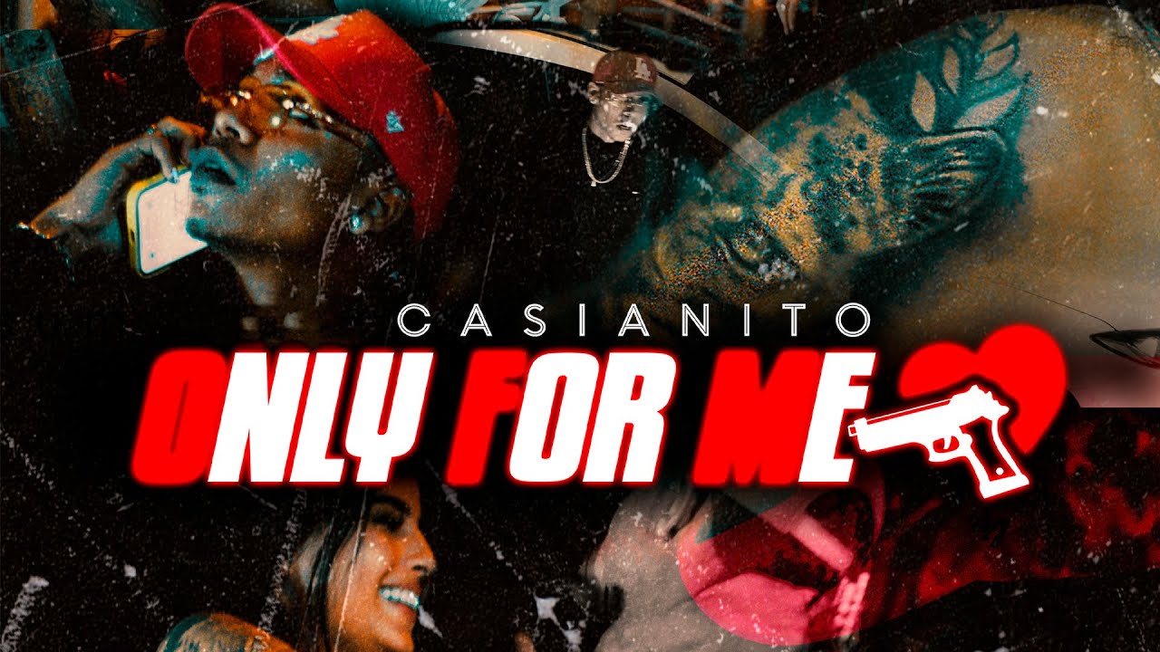 CASIANITO X DASTREETGENIE - ONLY FOR ME 🔫&hearts;️ (VIDEO OFICIAL)