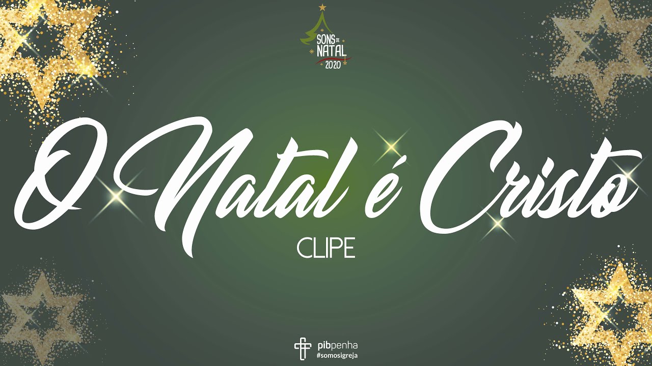 Sons de Natal 2020 | O Natal é Cristo | Clipe