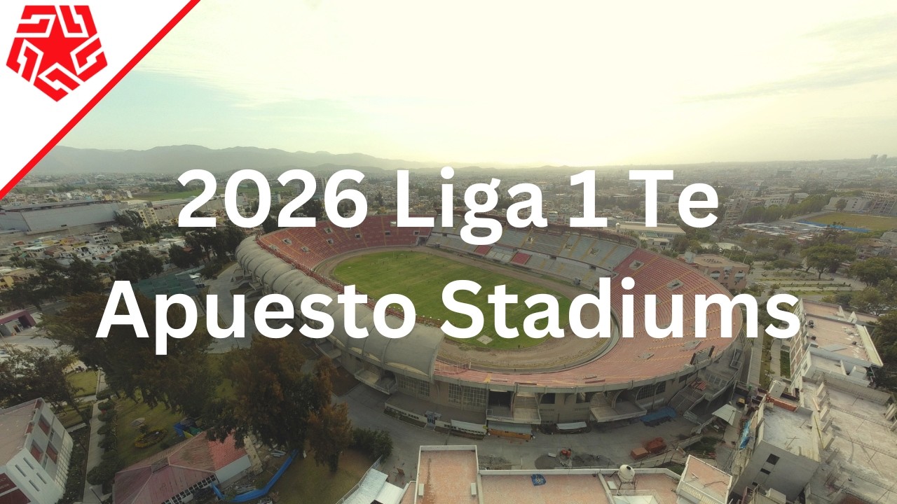 2026 Liga 1 Te Apuesto Stadiums