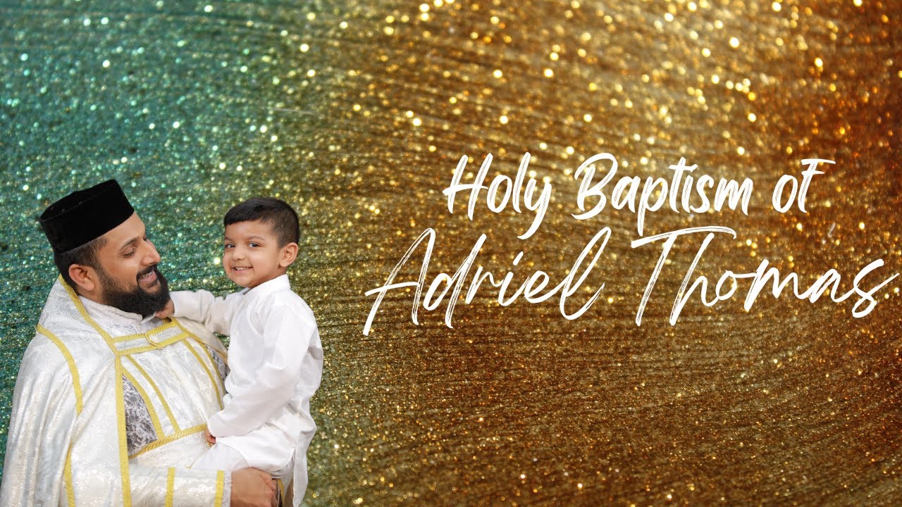 Holy Baptism of Adriel Thomas| April 30th 2022|  @itsjesney @IvaniosMedia