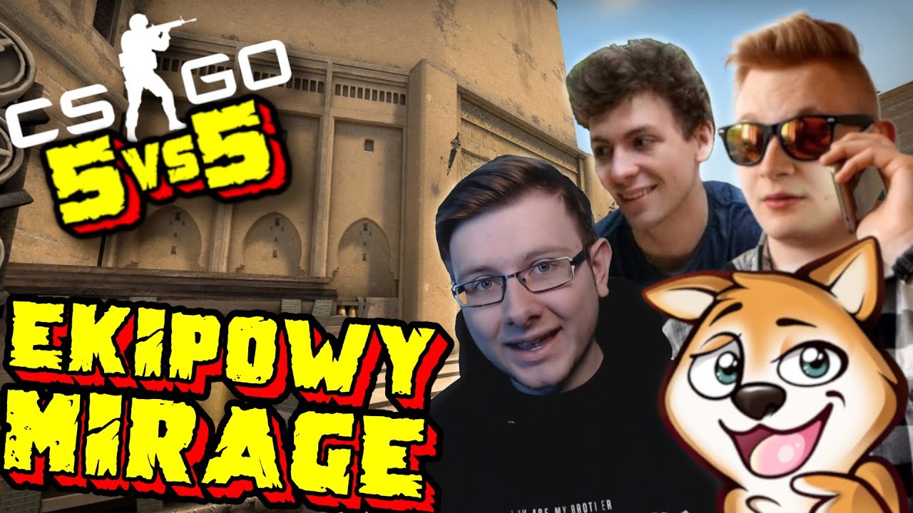 EKIPOWY CS:GO NA MIRAGE 5 VS 5