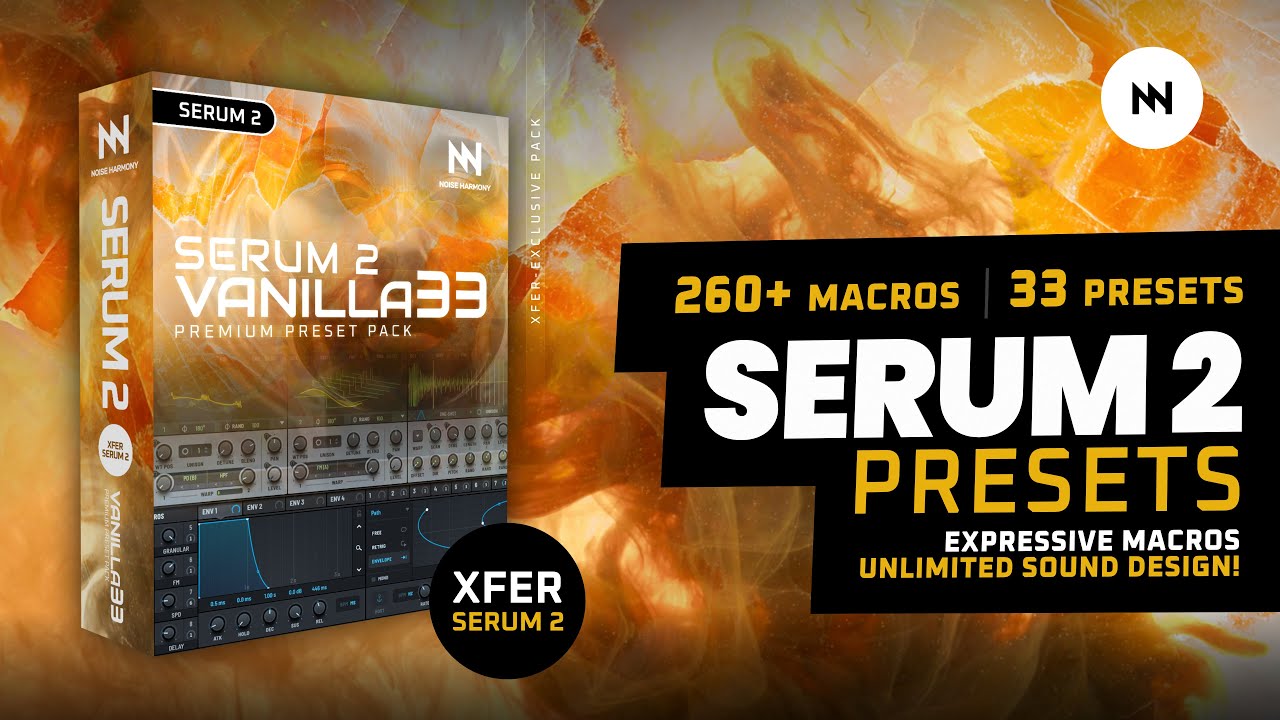Serum 2 Preset Pack &ndash; Vanilla 33 (Noise Harmony)