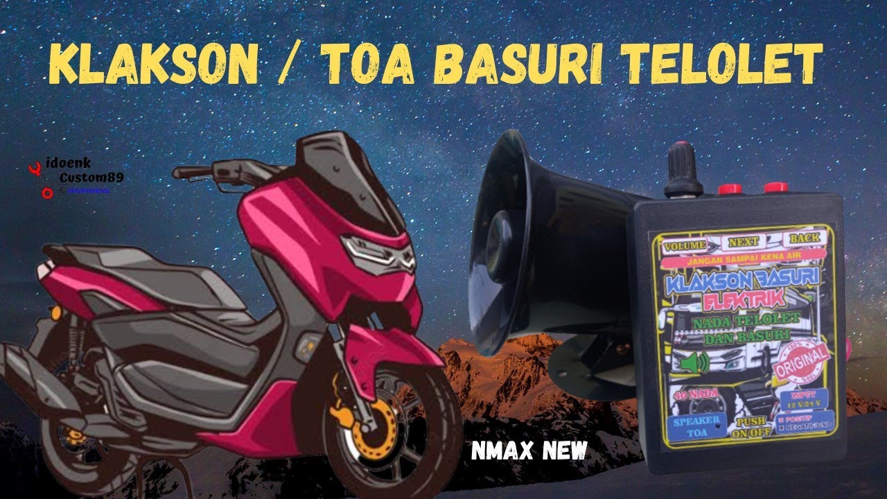 Pasang Klakson / Toa Basuri Telolet Di Motor Nmax New