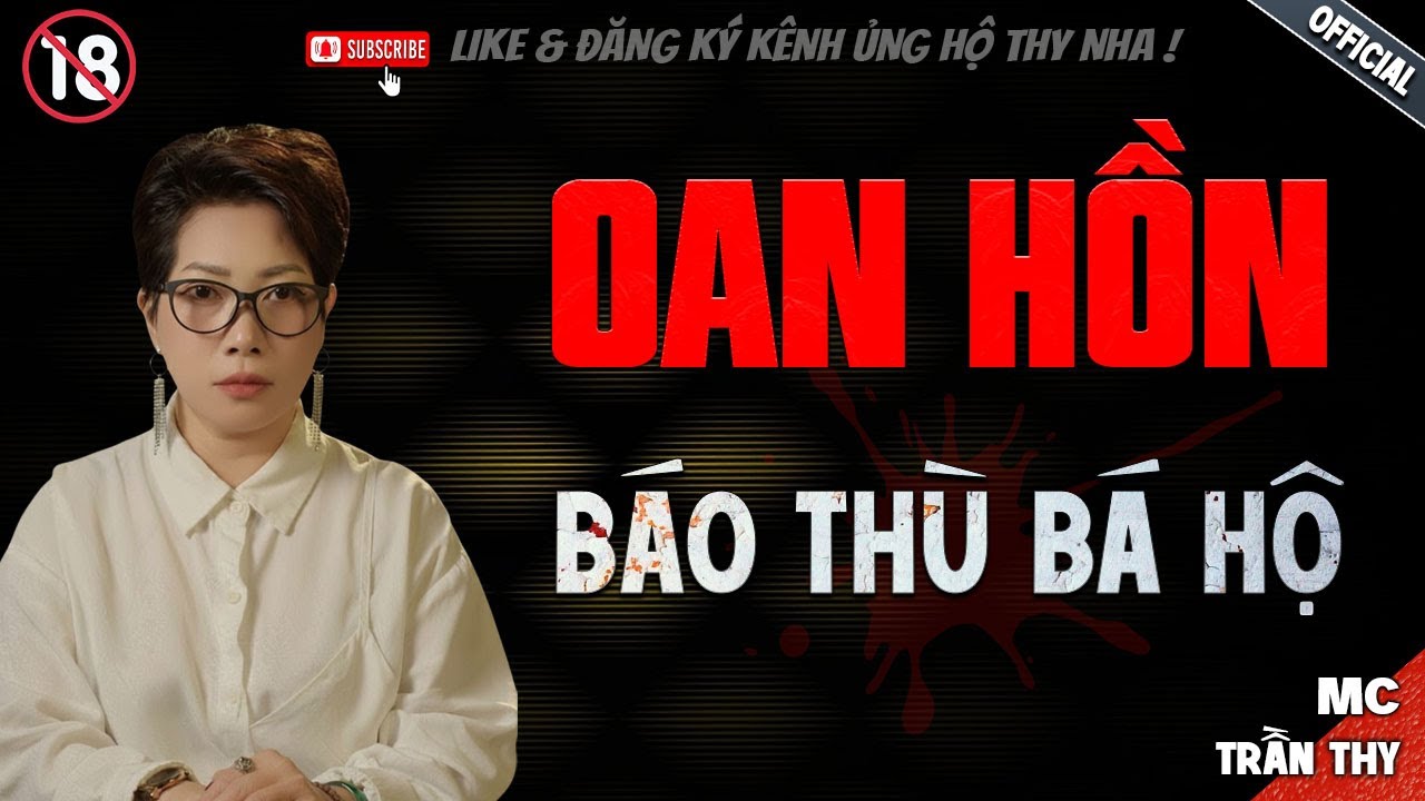 OAN HỒN BÁO THÙ BÁ HỘ - truyện ma mới nhất 2025 | Truyện Ma tâm linh TRẦN THY kể lại...