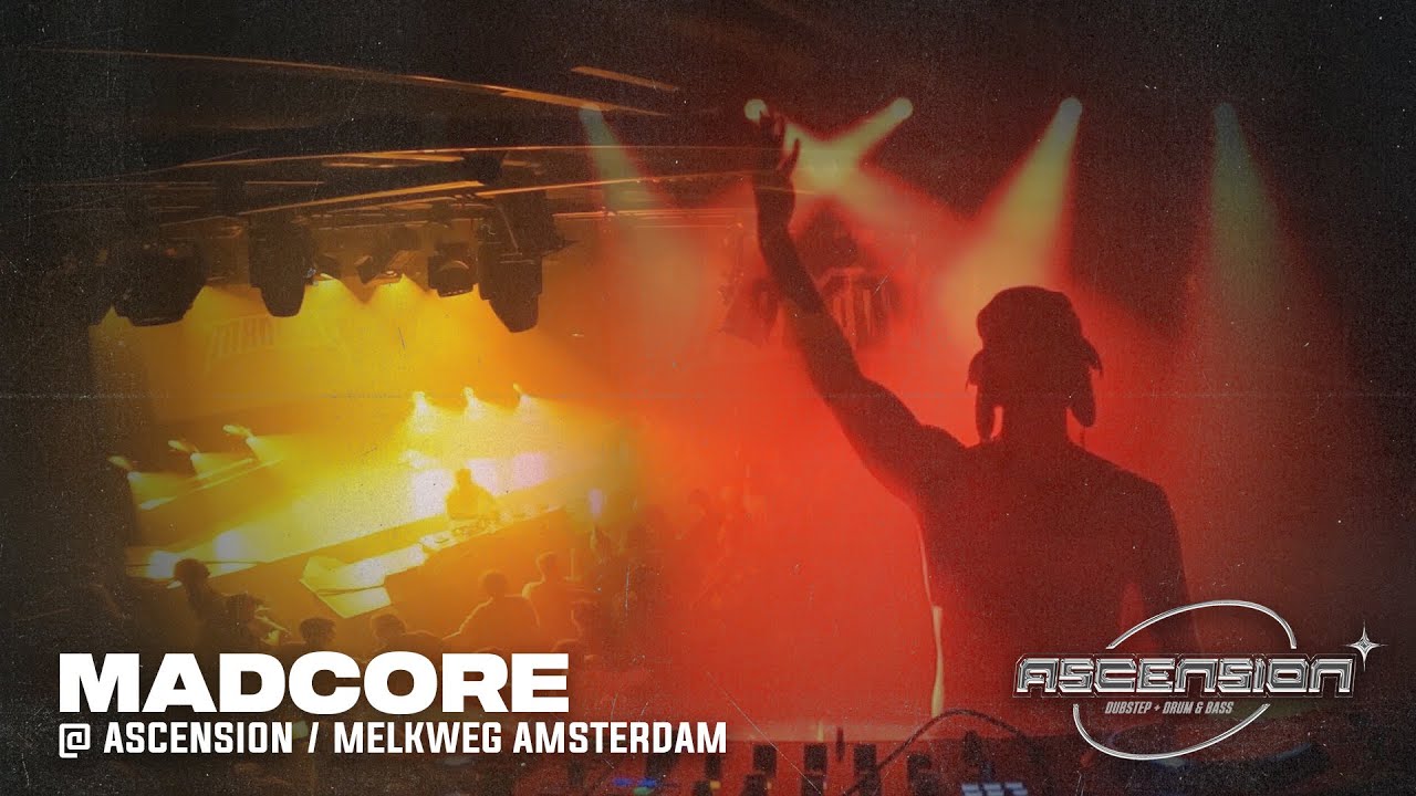 MADCORE @ ASCENSION  | MELKWEG AMSTERDAM