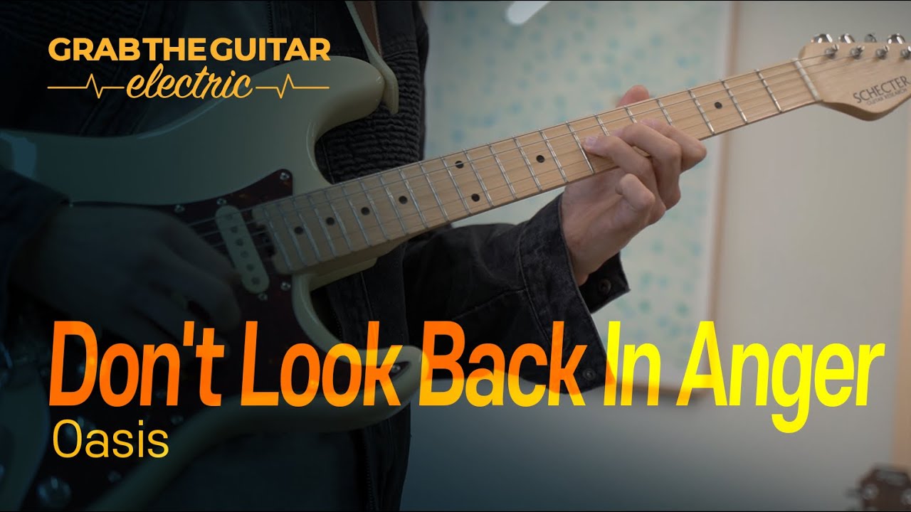 Don't Look Back In Anger - Oasis [Guitar Cover]