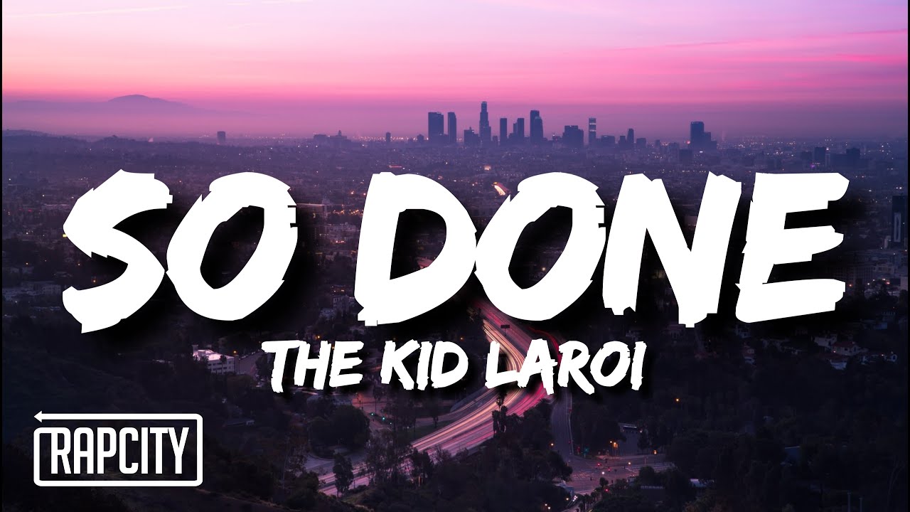 The Kid LAROI - So Done (Lyrics)