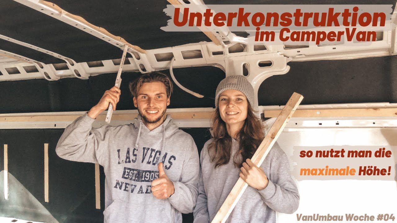 Unterkonstruktion im DIY Camper Van I maximale Höhe im Ducato L3H2 nutzen - Umbau Woche #04