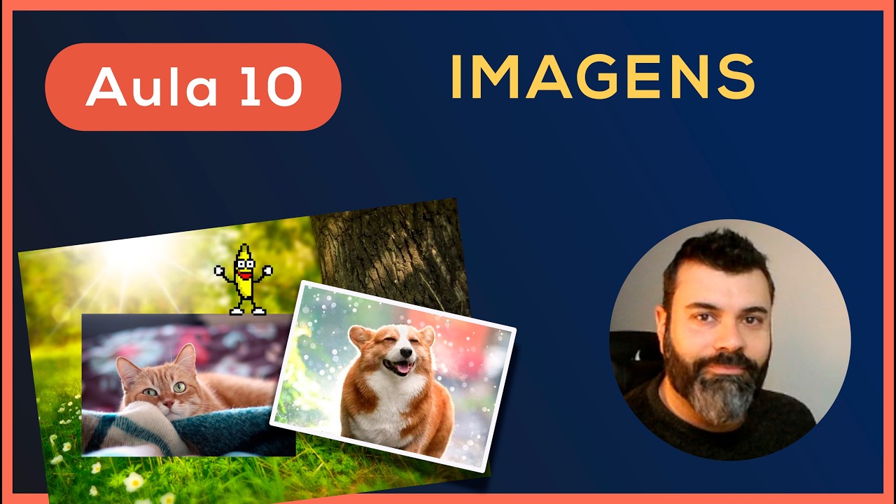 [Aula 10] Como Colocar Imagens no HTML: A Tag IMG na Prática