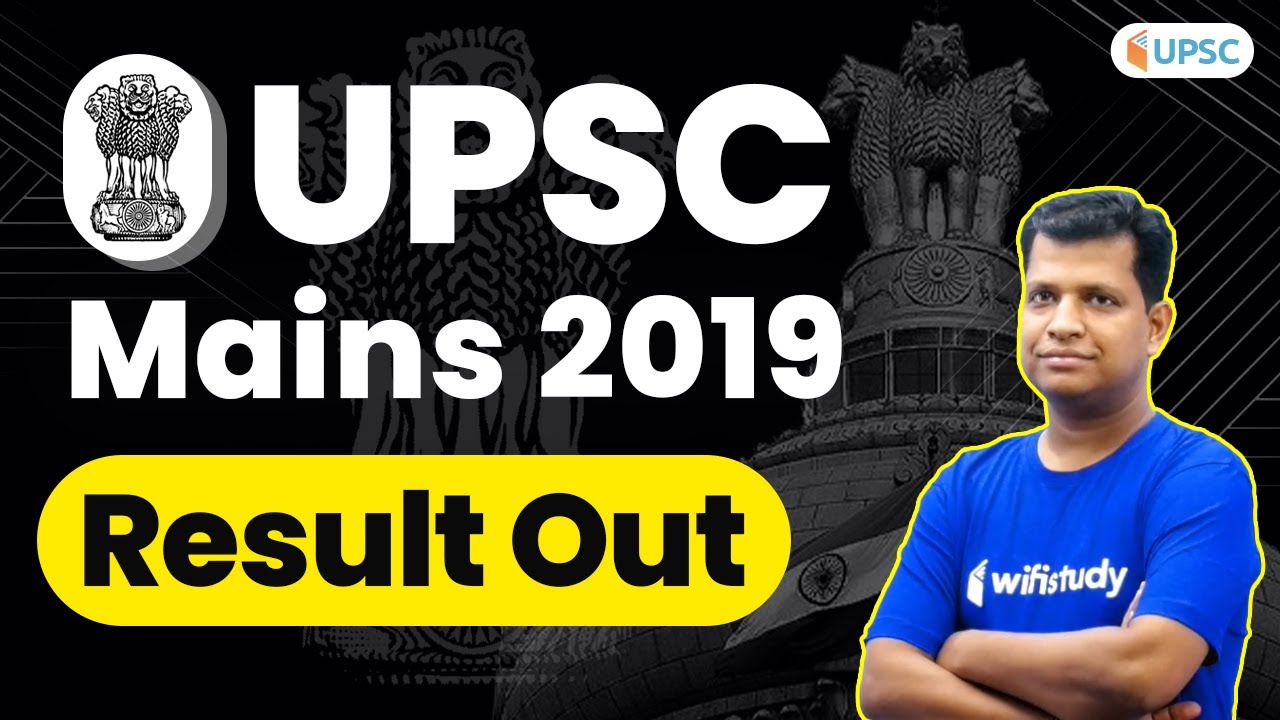 UPSC Mains Result 2019 Declared | Check UPSC Civil Services (Main) Examination 2019 Written Result