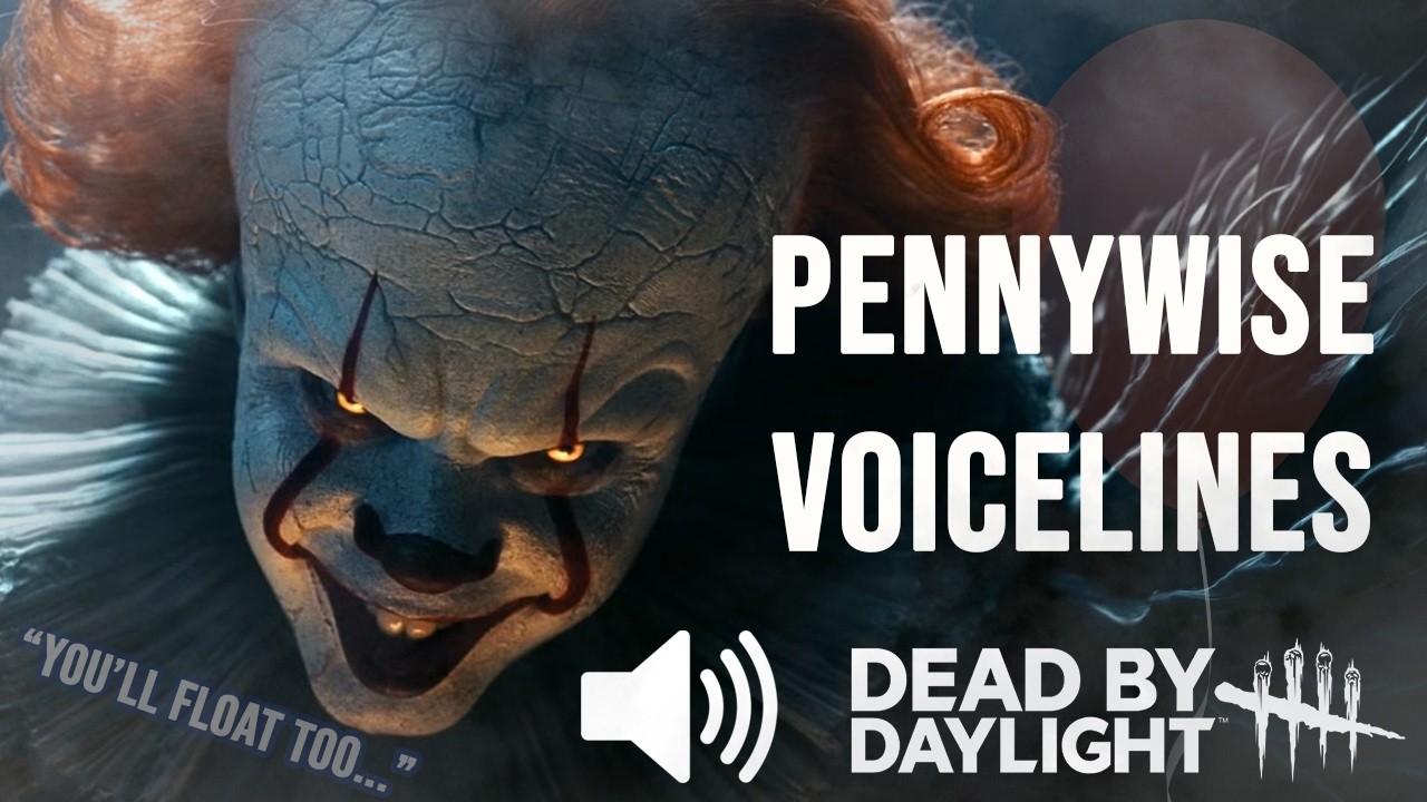PENNYWISE Voice Lines | Dead by Daylight Concept