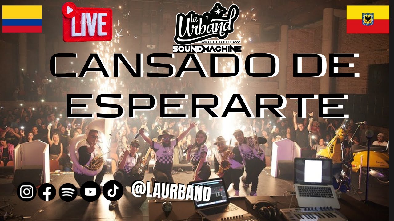 LA URBAND Sound Machine  -  Cansado de Esperarte. 🔴(En Vivo)