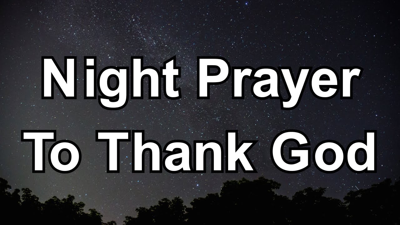 Thank You Lord for Today | A Beautiful Night Prayer of Gratitude | Prayer Today