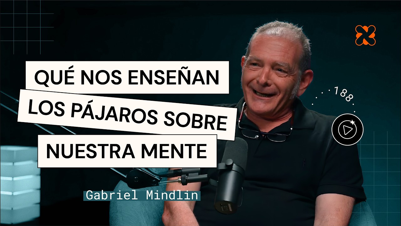 Gabriel Mindlin | Aprender de los pájaros | Aprender de Grandes #188