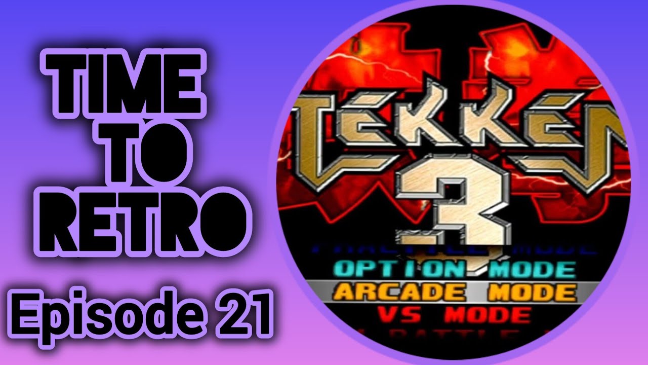 Tekken 3: Time to Retro Episode 21 #tekken3 #timetoretro #oldschool #90sgamer #90s #retrogamer